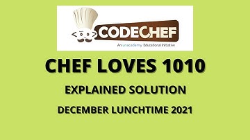 CHEF1010 | CHEF LOVES 1010 | Codechef December Lunch Time 2021 | Explained Solution
