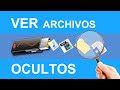 VER Archivos OCULTOS │ Mostrar Documentos y Carpetas Ocultas en Memoria USB, Micro SD y Disco Duro