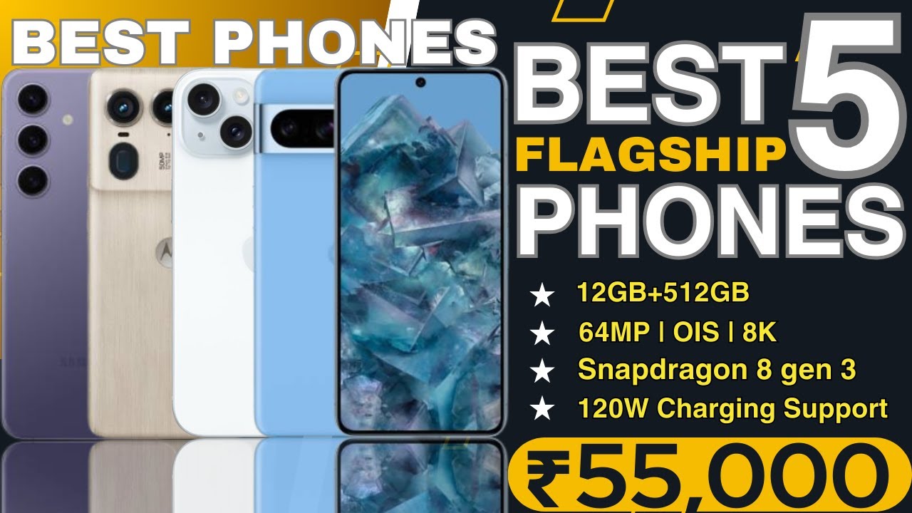 Top 5 Best Smartphones Under 55000 in August 2024 | Best Flagship Phone ...
