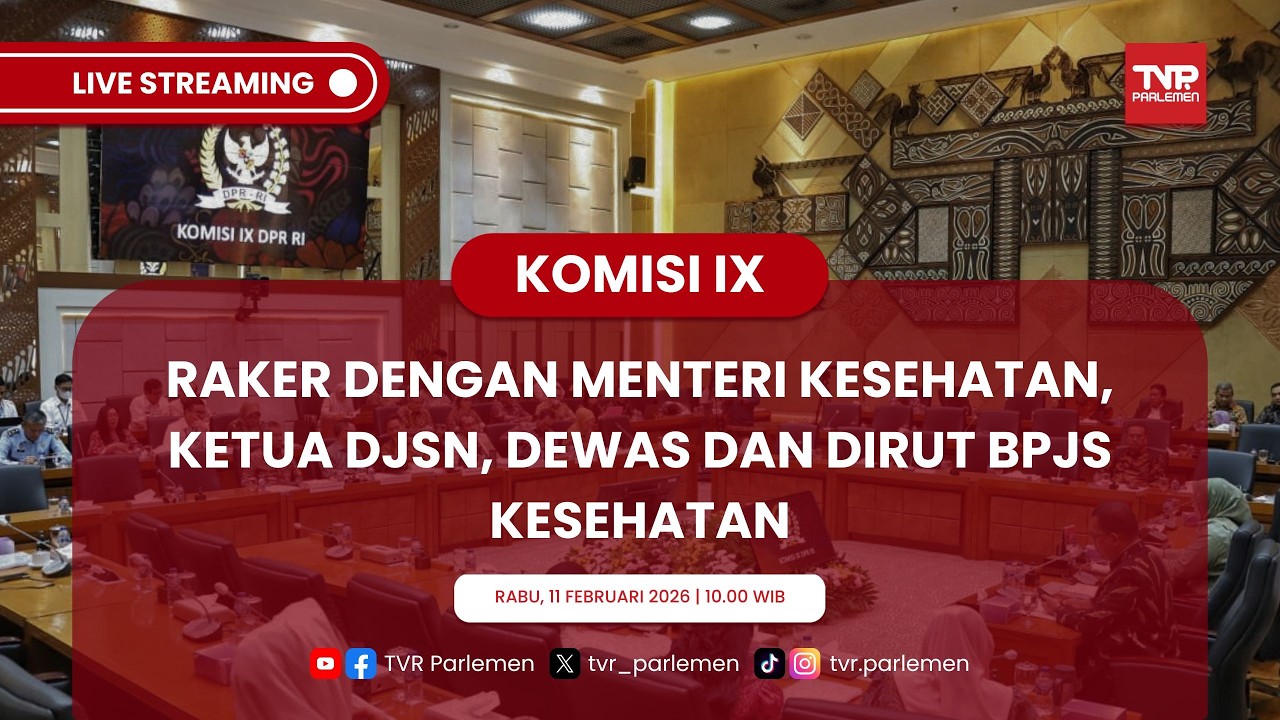 KOMISI IX DPR RI RAKER DENGAN MENTERI KESEHATAN, KETUA DJSN, DEWAS DAN DIRUT BPJS KESEHATAN