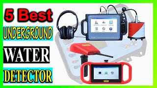 Top 5 Best Underground Water Detector Review In 2024