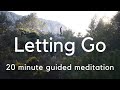 20 minute guided meditation on letting go  sthiramanas