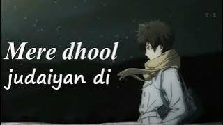 Mere dhool judaiyan di  |  Pasoori Lyrics Full Song