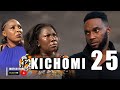 Kichomi episode 25   new african series  2024 swahili series  duma tv