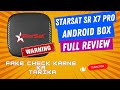 Starsat sr x7 pro android tv box  full review  super fake box      urdu  hindi