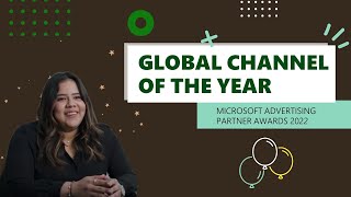Microsoft Advertising 2022 Global Partner Awards │ Channel Partner of the Year