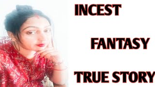 Incest fantasy story