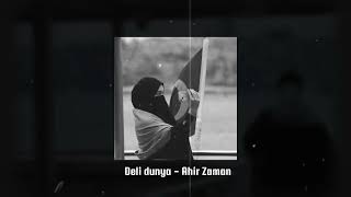 Deli Dunya - Ahir Zaman