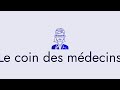 Diffusion en direct de le coin des mdecins