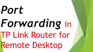 How to do Port Forwarding in a TP Link router for remote desktop? - Port Forwarding in a Router. screenshot 5