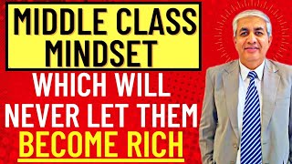 Why Middle Class Is Not Able To Become Rich ?