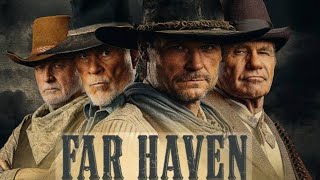 Far Haven (2023) Western Wild West English Movie Color