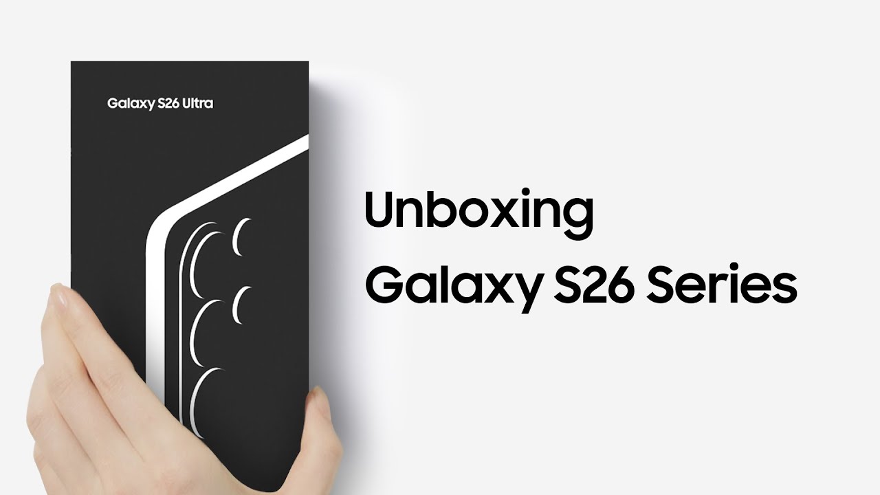 Unboxing Galaxy S26 Series | Samsung