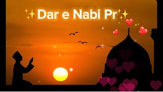 New Naat Dar e Nabi Pr | slowed+reverb | New Heart touching Naat?