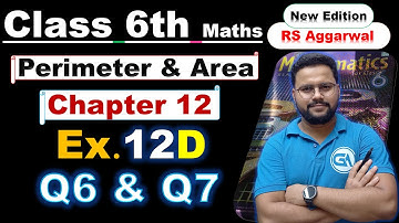 Class 6 RS Aggarwal Chapter 12 | Perimeter and Area Ex 12D Q6 & Q7 | Solutions | New Edition