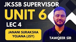 Unit 6 | Lec 4 | Janani Suraksha Yojana (JSY) | Specialisation For JKSSB Supervisor