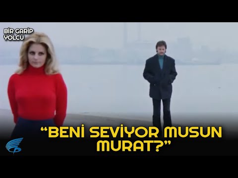 Bir garip Yolcu Türk Filmi | Fatma, Murat'In Duyguları İle Alay Ediyor!