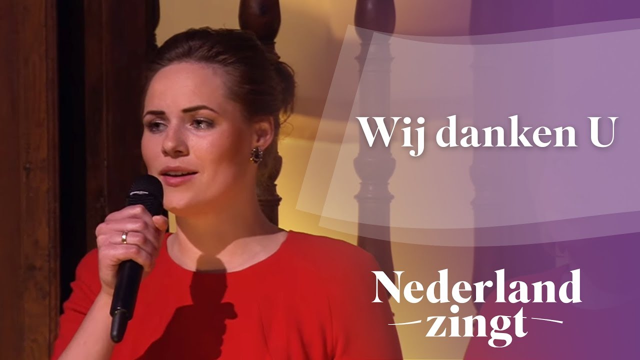 Nederland Zingt: Wij danken U
