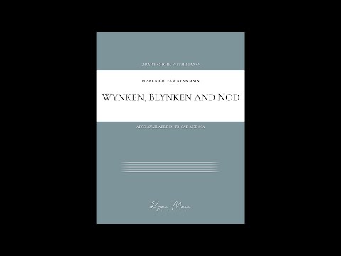 "Wynken, Blynken, and Nod" by Blake Richter & Ryan Main