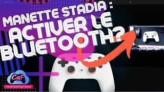 Je t'explique comment débloquer le #bluetooth sur une manette #Stadia