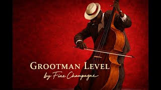 Grootman Level I | Fine Champagne (Official Audio)