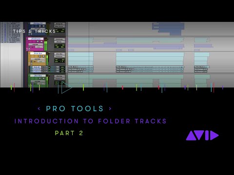 Pro Tools — Introduction to Folder Tracks Part 2