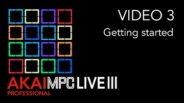 AKAI MPC LIVE III Video 3 - Getting Started