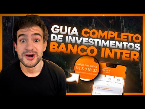 Investimentos Banco Inter | Como Investir no Banco Inter? (Guia Completo)