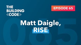 The Building Code Ep. 65: Sustainability in construction with Matt Daigle