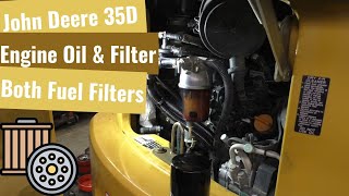 John Deere 35D Excavator: Engine Oil & Filter / Fuel Filters / Air Filters  Replacement