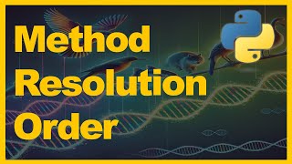 Python's Method Resolution Order | The Basics