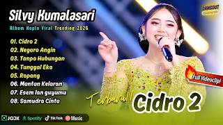 Silvy Kumalasari - CIDRO 2 - NEGORO ANGIN - TANPO HUBUNGAN - TUNGGAL EKA | FULL ALBUM KOPLO
