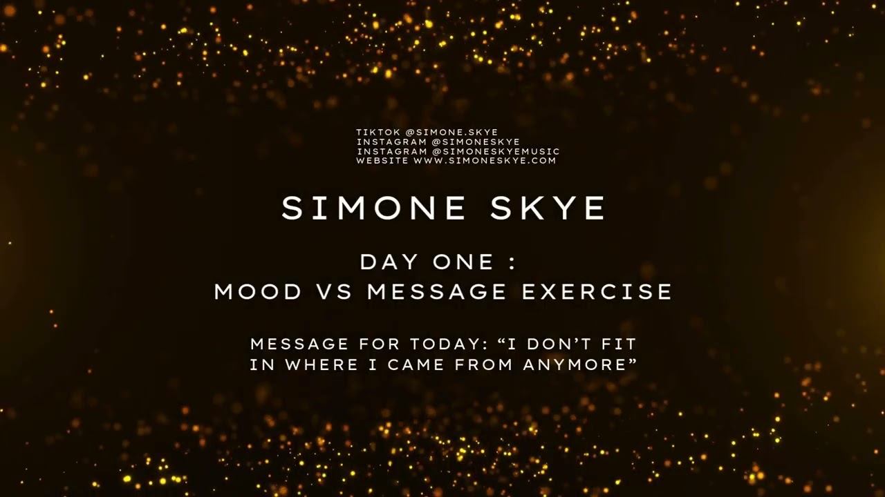 Simone Skye's Writing Exercises : Mood vs Message Day 1