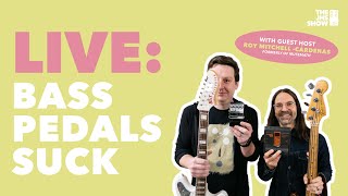 LIVE: How To Use Pedals For Bass Guitar (w/ Roy Mitchell-Cárdenas)