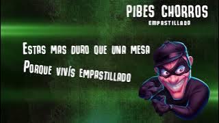 Pibes Chorros - Empastillado │Video LYRIC - Los Pibes Chorros