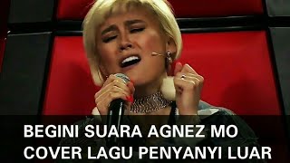 Begini KEREN-nya suara AGNEZ MO cover lagu penyanyi luar