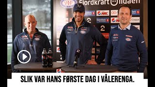 Slik var hans første dag i Vålerenga!