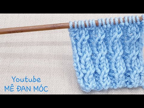 Easy, simple knitting stitches| Mẫu đan khăn giả vặn thừng | Foci