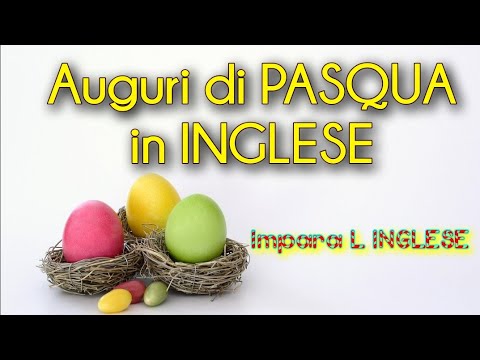 Come Fare Gli Auguri Di Pasqua In Inglese Frasi Con Testo E Traduzione Youtube