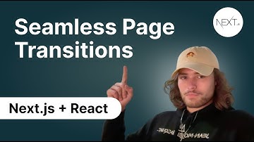 How to Make Seamless Page Transitions With Next.js