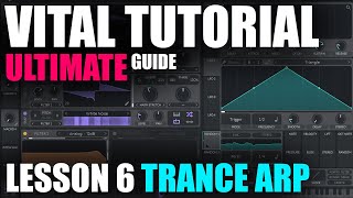 Learn Vital Synth VST - Trance Arp Riff