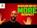 Masculine Men Get More Respect From Women (AMS Classics)