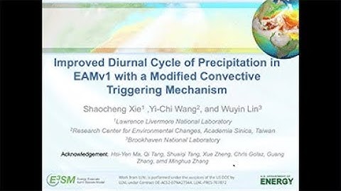 Improved Modeling of Precipitation in E3SM’s EAMv1 Model by Shaocheng Xie