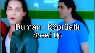 Duman - Köprüaltı • Speed Up Resimi