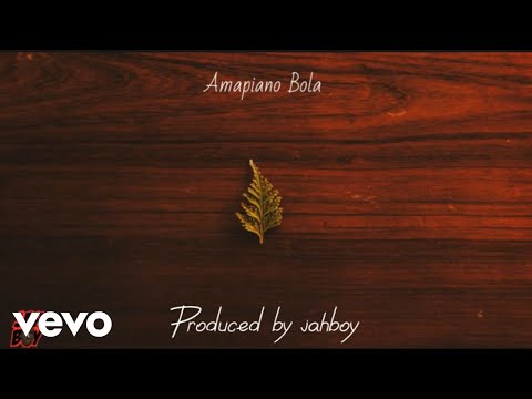 Jahboy Bailey Amapiano Bola Official Audio