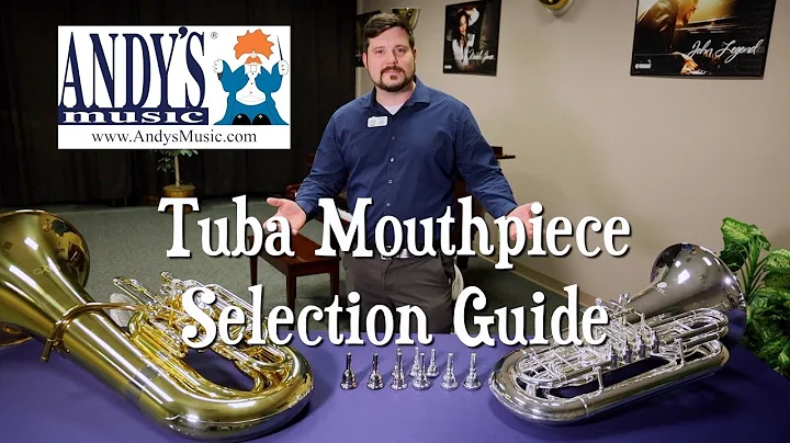 Andy's Music Tuba Mouthpiece Selection Guide