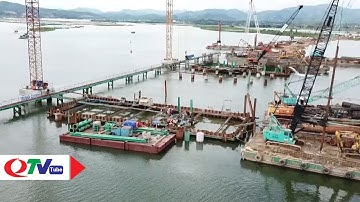 Quyết tâm hoàn thành cầu Cửa Lục 1 vào cuối năm 2021 | QTV