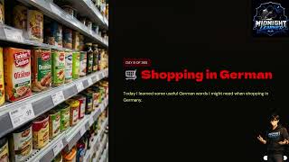 🇩🇪 Day 8 of 365 | Shopping in German 🛒 | My First Supermarket Words!