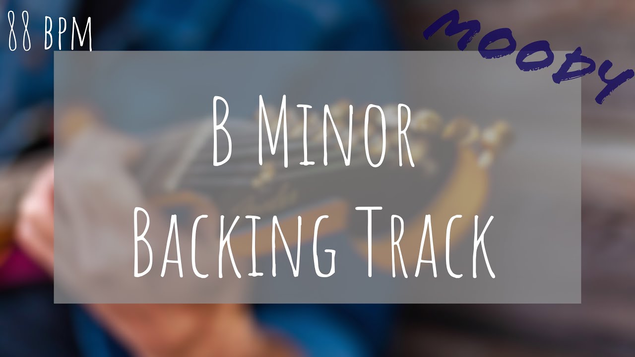 B Minor Moody Rock/Blues Guitar Backing Track | Jam Tracks