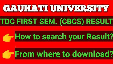 Gauhati University || B.A, B.Sc, B.Com  First Semester CBCS Result